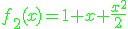 \green f_2(x)=1+x+\frac{x^2}{2}